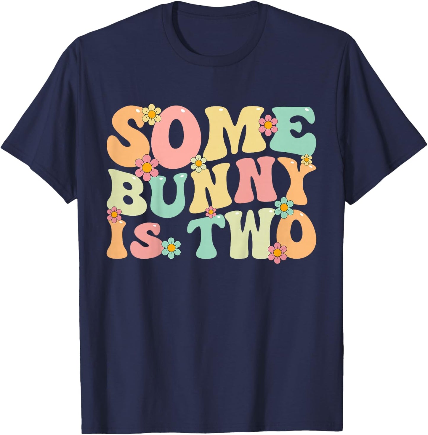 Some Bunny Is Two Bunnies 2 Years Old Kids 2nd Birthday T-Shirt - T-Shirt | Navy