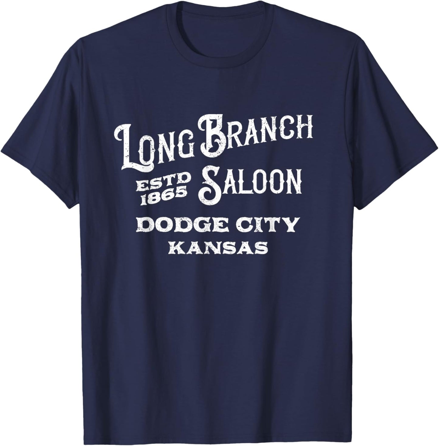 Long Branch Saloon Dodge City, Kansas T-Shirt - T-Shirt | Navy