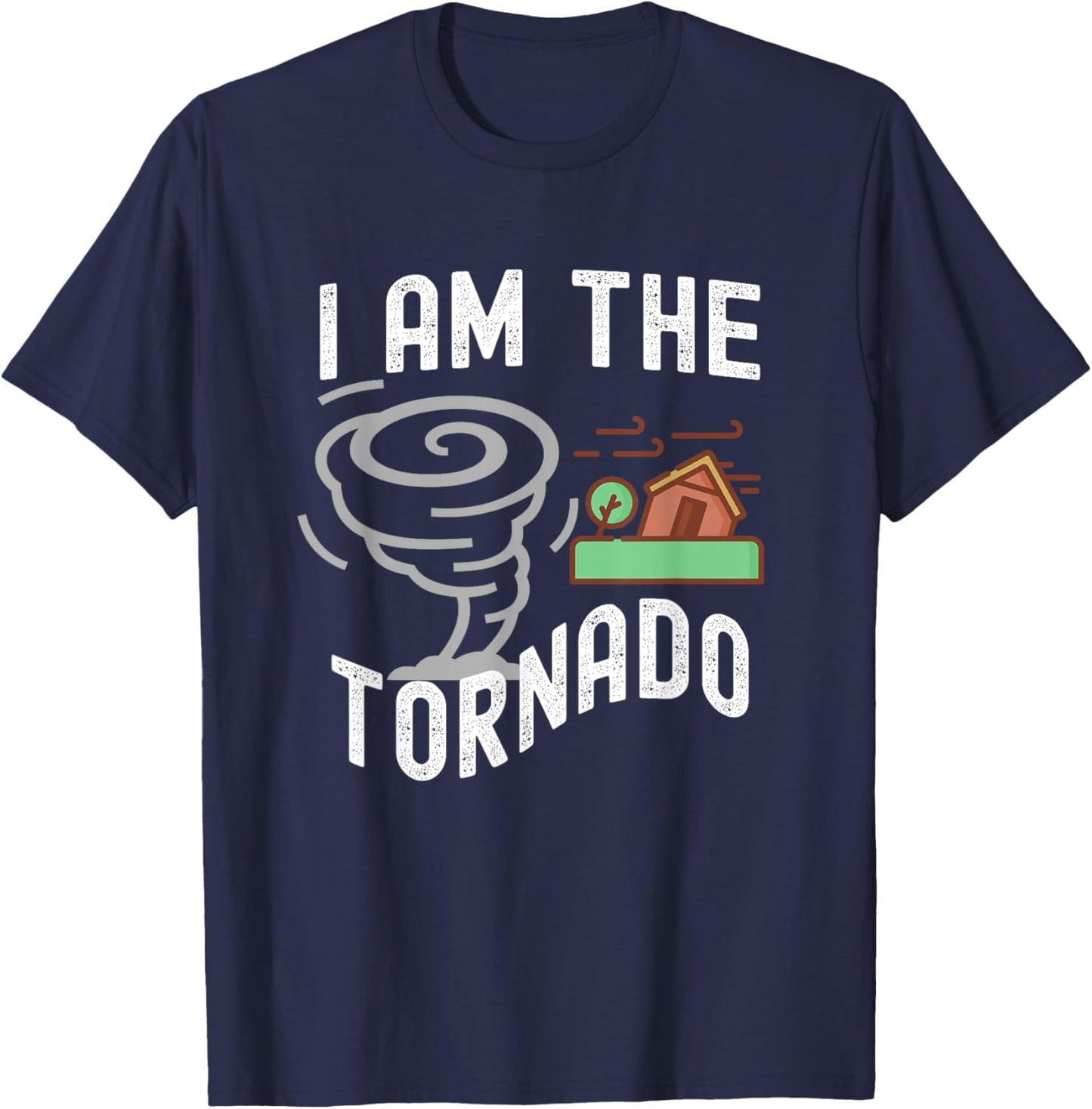 Funny I Am The Tornado Halloween Costume Men Women Boy Girl T-Shirt - T-Shirt | Navy