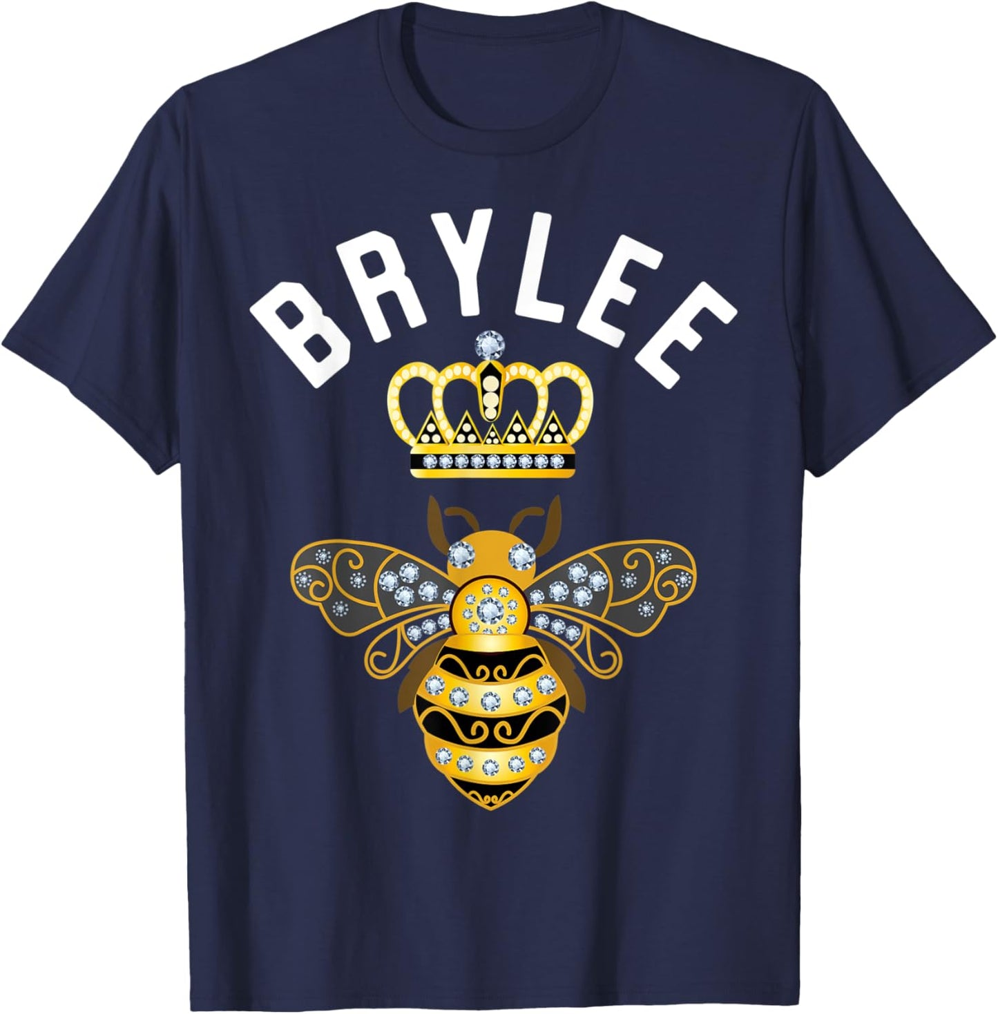 Brylee Name Brylee Birthday Gifts Queen Crown Bee Brylee T-Shirt - T-Shirt | Navy