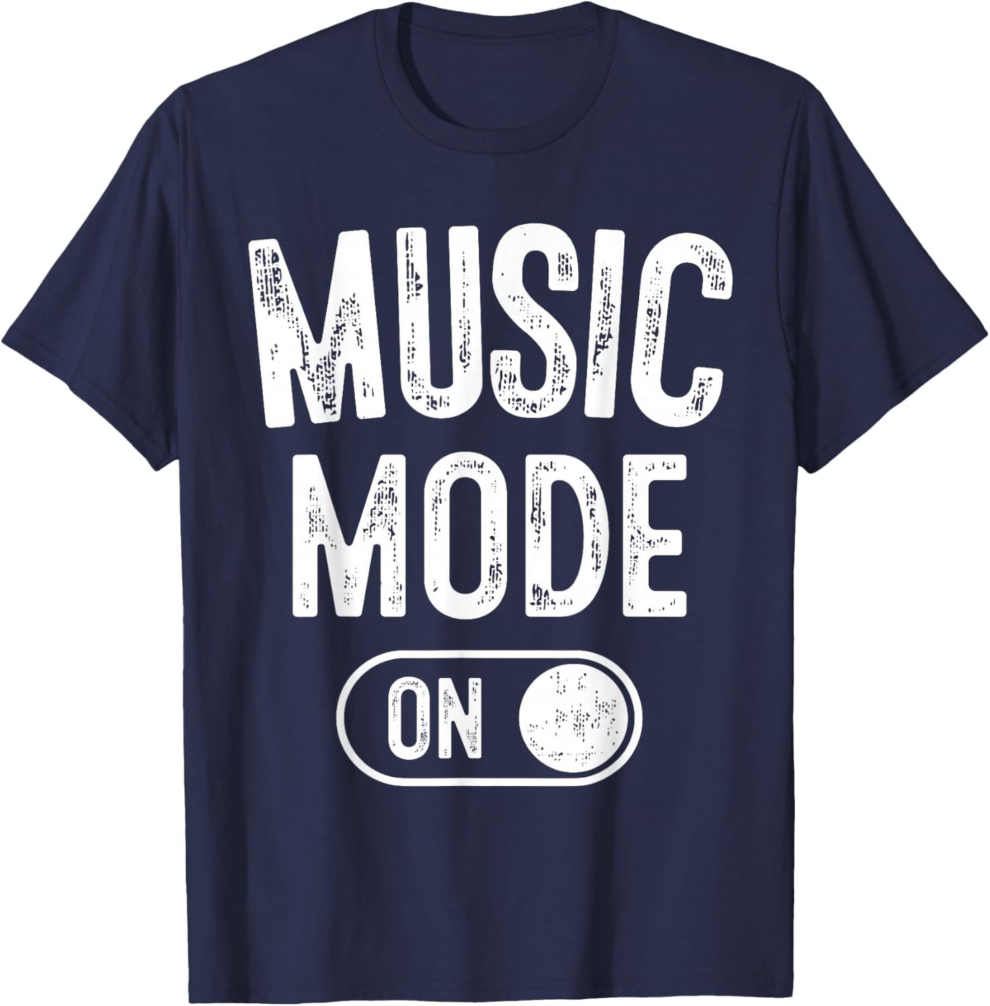 Music Mode On Funny Singer Musician Gift Composer Producer T-Shirt - T-Shirt | Navy
