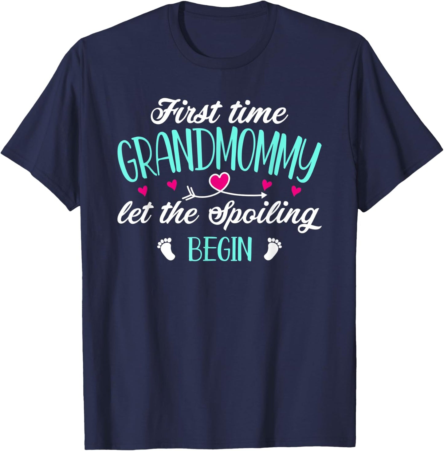 First Time Grandmommy Let the Spoiling Begin 1st Time Funny T-Shirt - T-Shirt | Navy