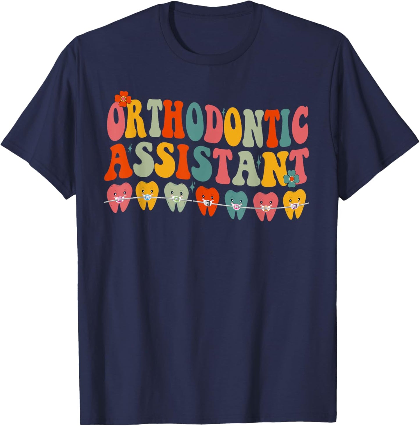 Orthodontist Assistant Design Orthodontic Assistant Groovy T-Shirt - T-Shirt | Navy