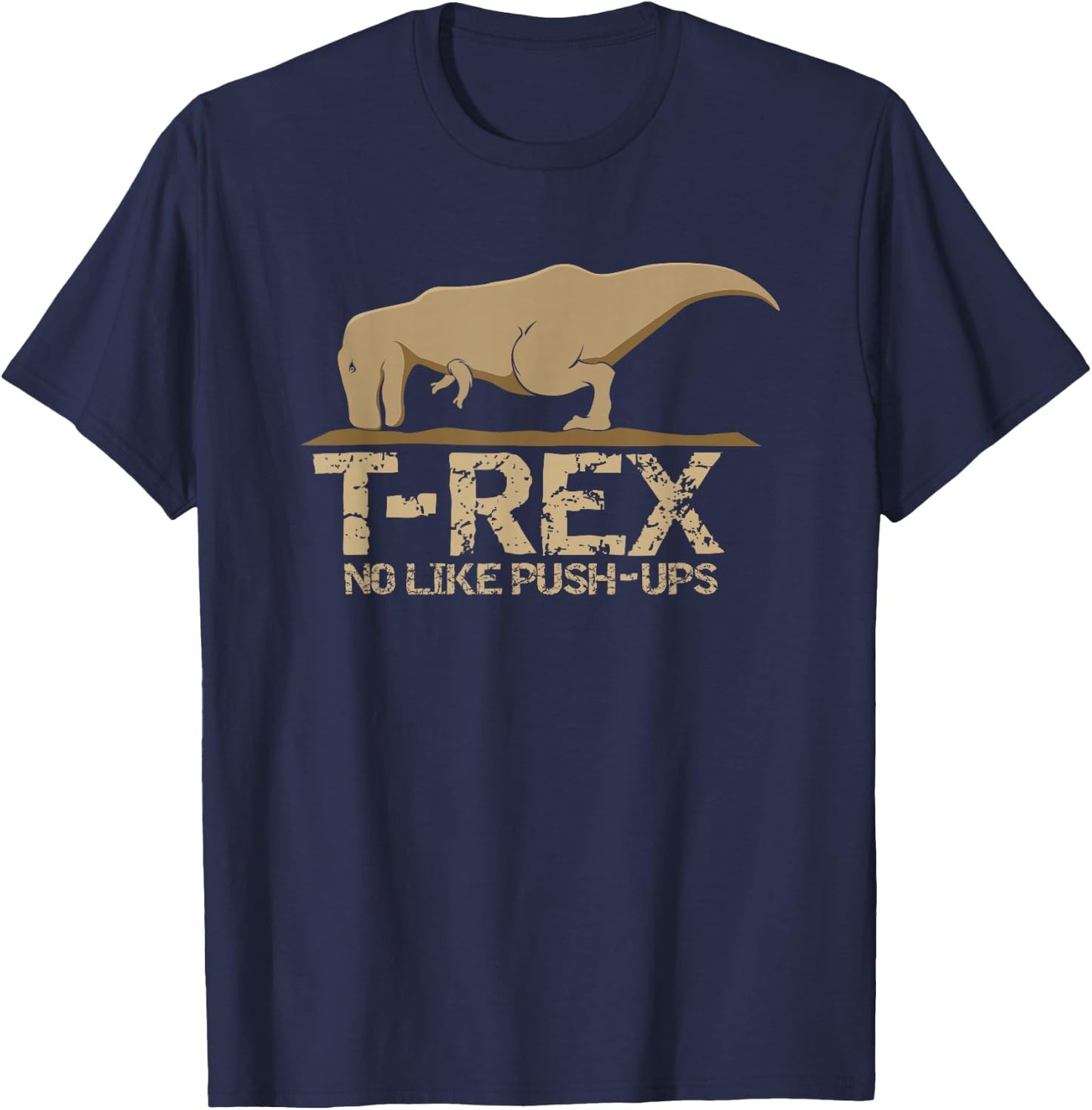 T-Rex No Like Push-ups T-Shirt - T-Shirt | Navy
