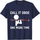 Funny Call It Oboe One More Time Bassoon Bassoonist Design T-Shirt - T-Shirt | Navy