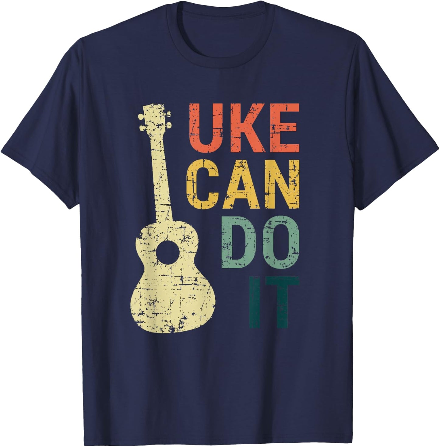 Ukulele T Shirt Uke Can Do It Gifts For Guitar, Music Lover T-Shirt - T-Shirt | Navy