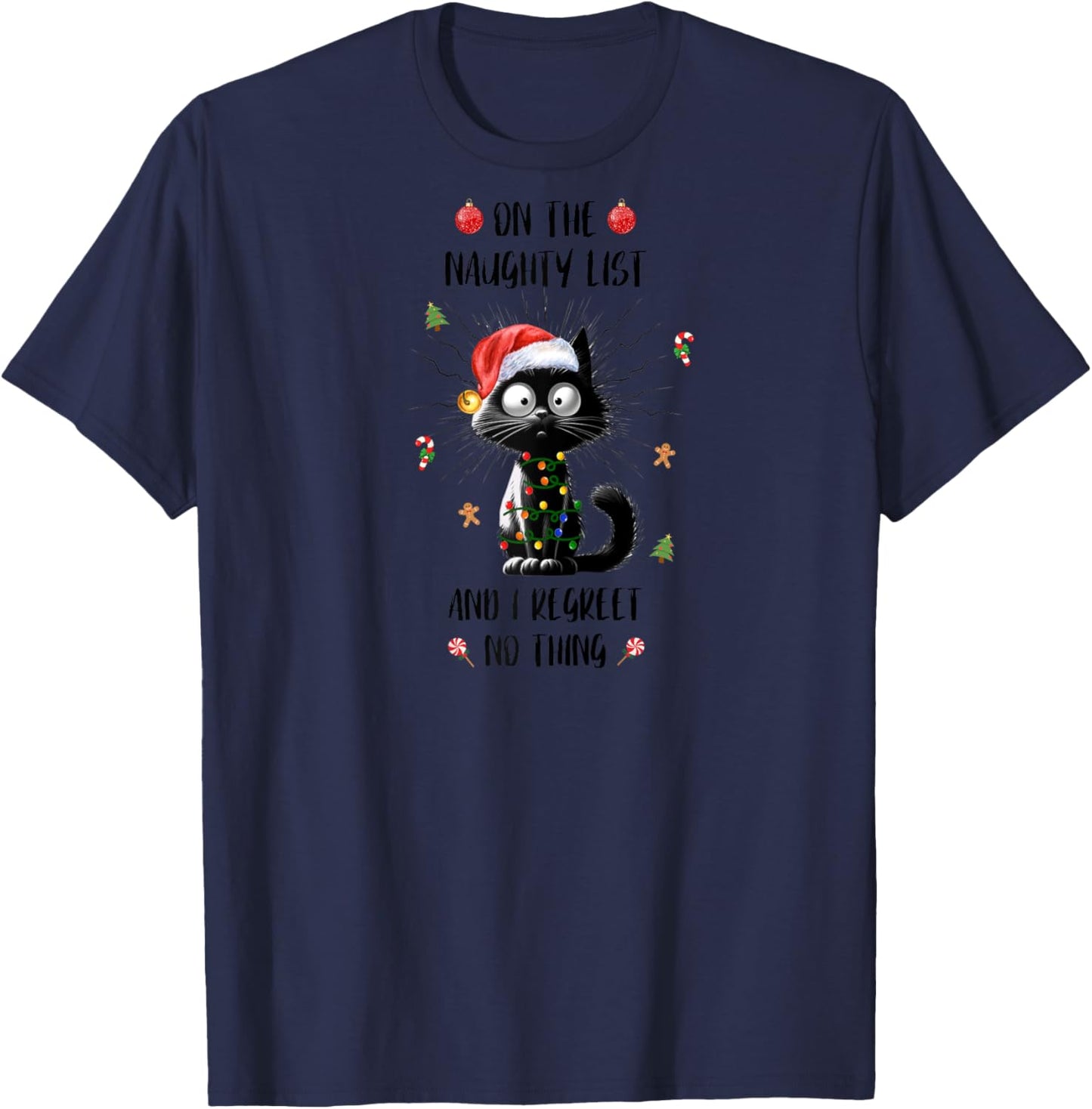 Fun Xmas Black Cat On The Naughty I Regret Nothing Christmas Raglan Baseball T-Shirt - T-Shirt | Navy