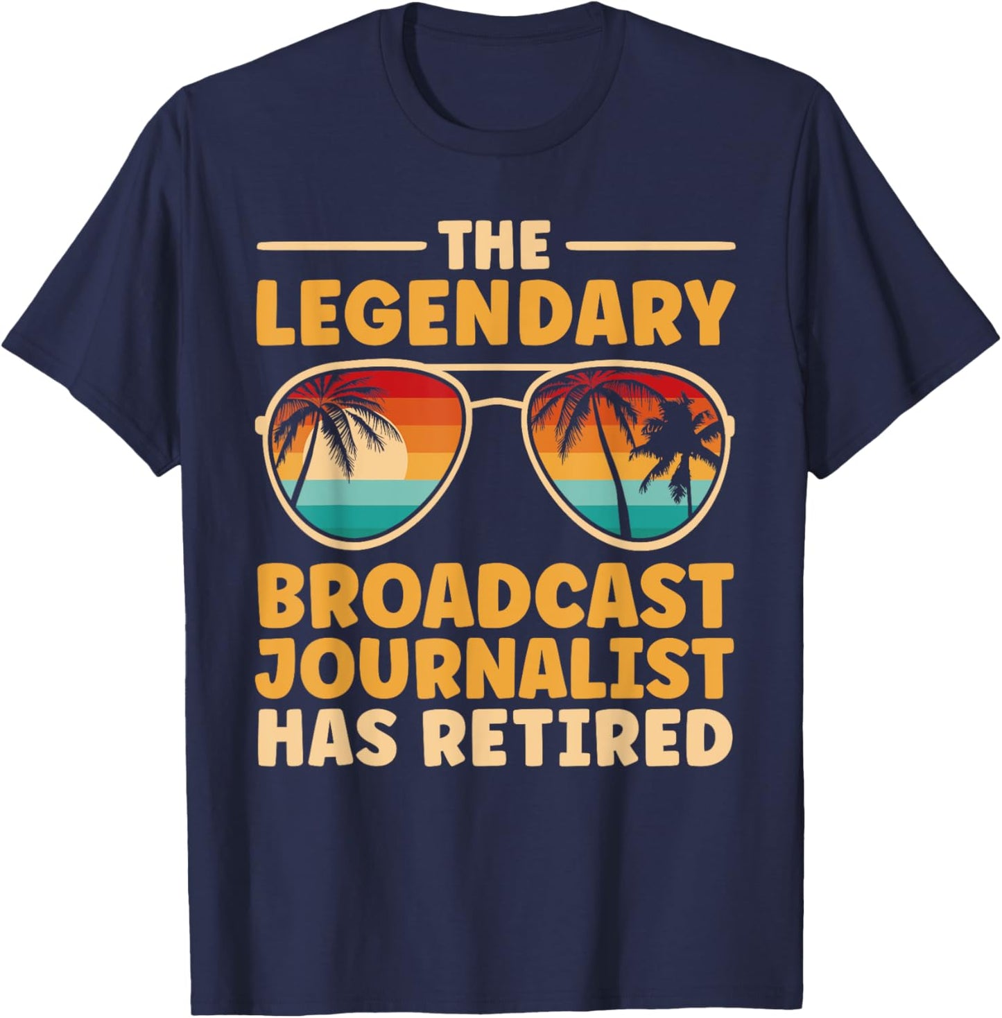 Retired Broadcast Journalist Retirement T-Shirt - T-Shirt | Navy
