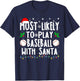 Most Likely To Play Baseball With Santa Family Christmas T-Shirt - T-Shirt | Navy