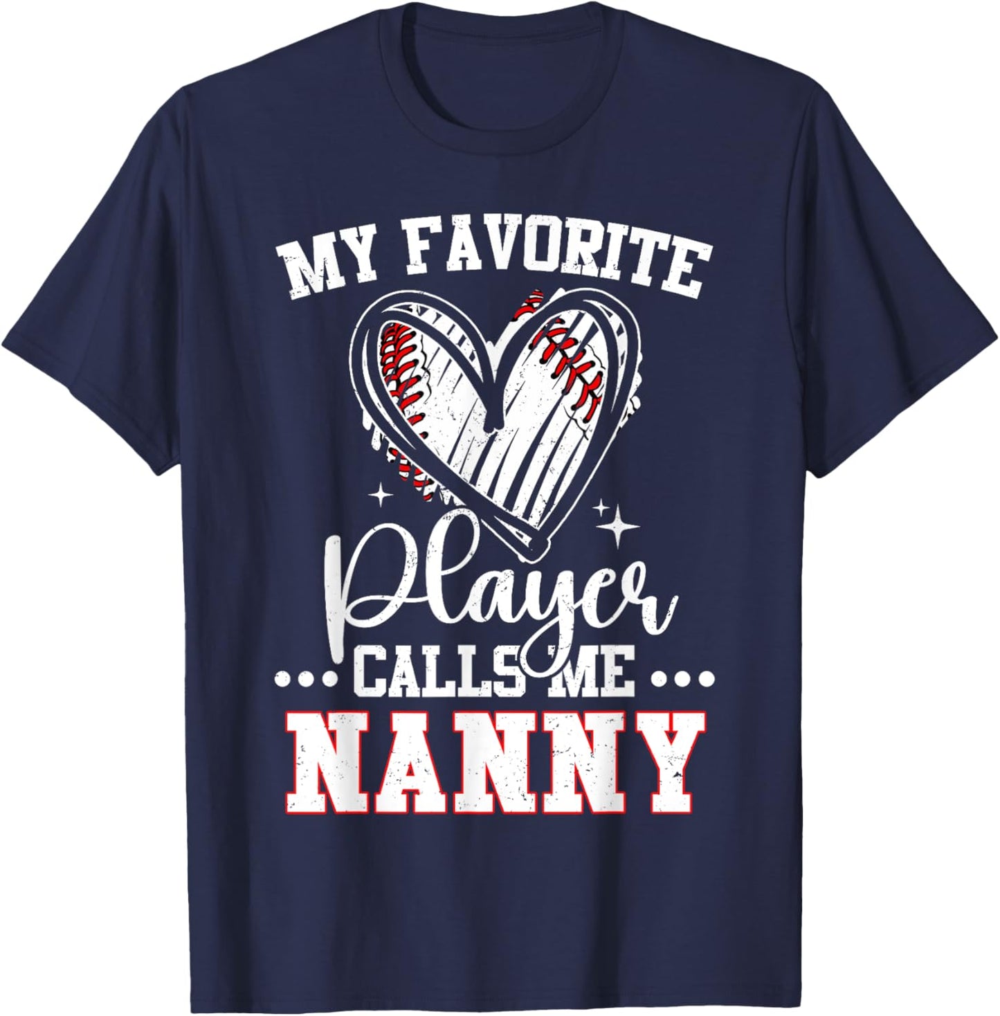 My Favorite Baseball Player Calls Me Nanny T-Shirt - T-Shirt | Navy