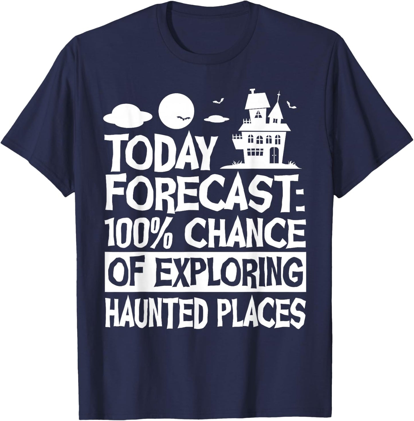 Ghost Hunter Funny Haunted Places Paranormal Investigator T-Shirt - T-Shirt | Navy