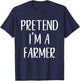 Pretend I'm A Farmer Costume Halloween Funny Easy Adult Kid T-Shirt - T-Shirt | Navy