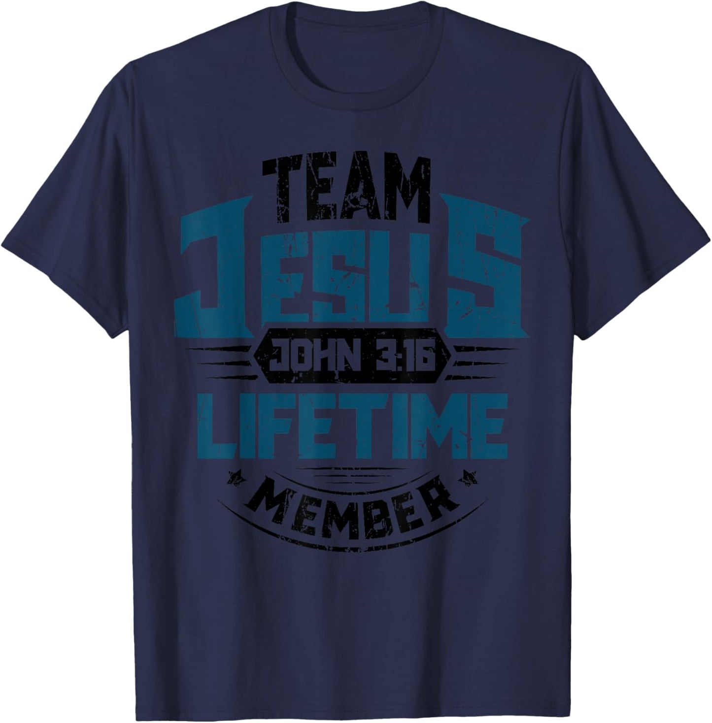 Christian Bible Verse Team Jesus Lifetime Member Scripture T-Shirt - T-Shirt | Navy