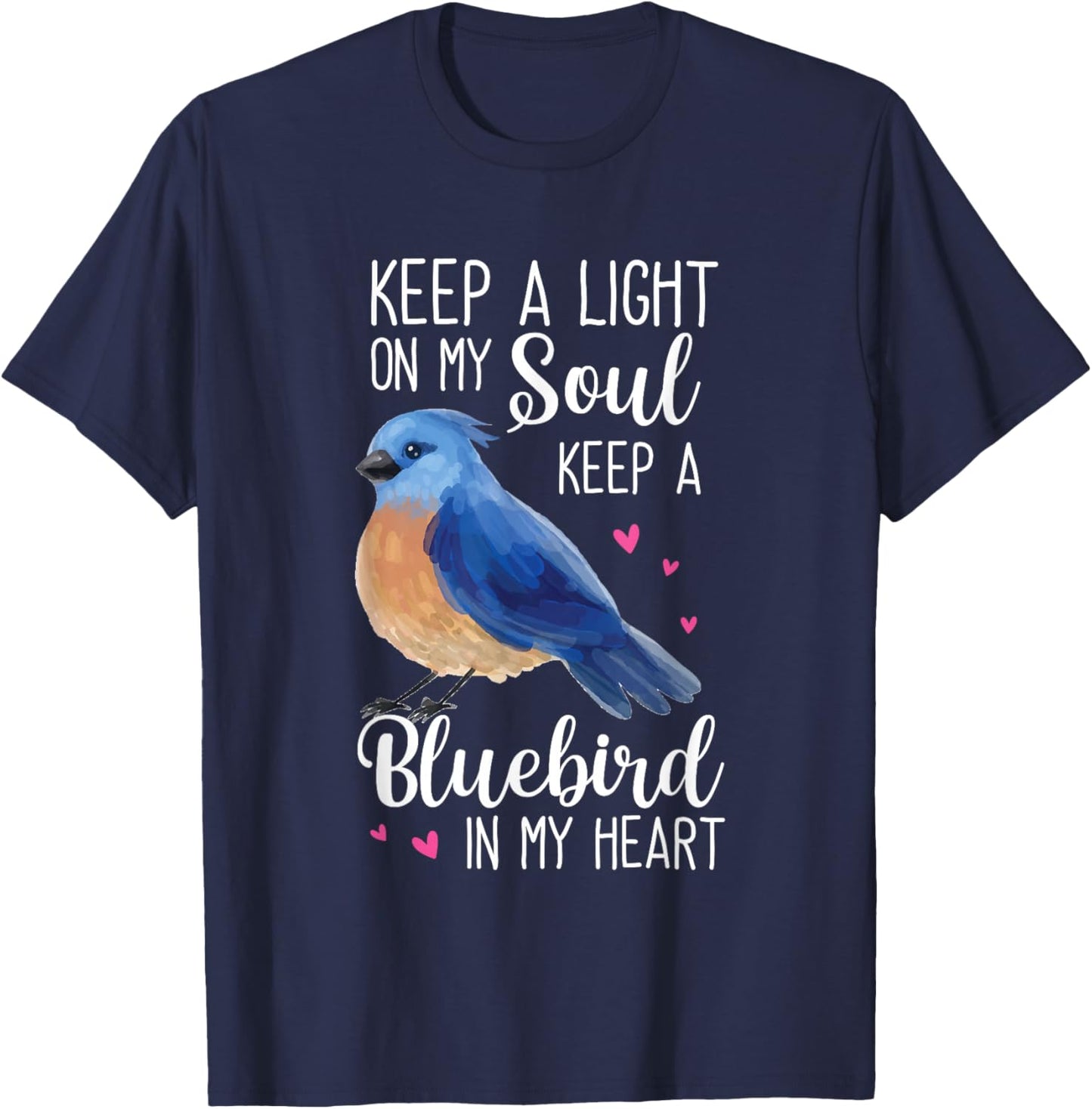 Bluebird Keep A Light On My Soul Keep A Bluebird In My Heart T-Shirt - T-Shirt | Navy