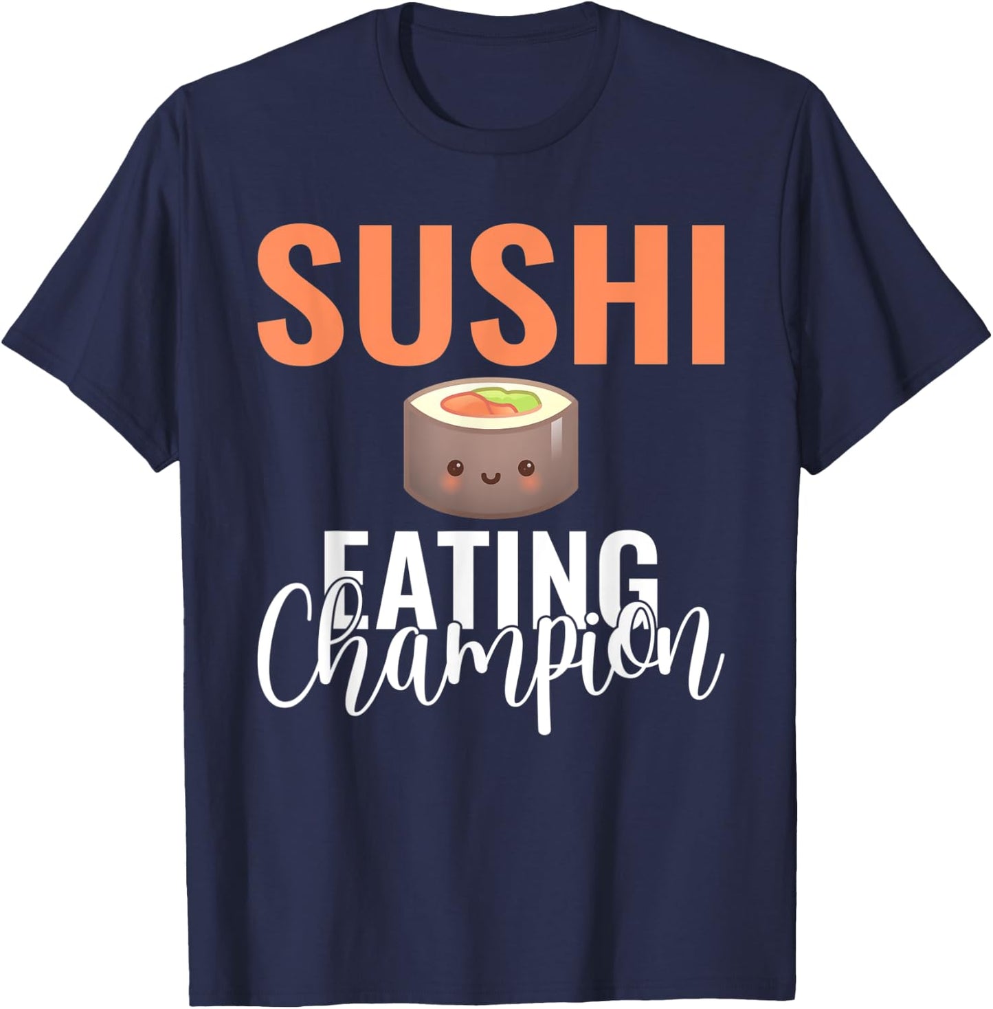 Japanese Food Sushi Eating Champion T-Shirt - T-Shirt | Navy