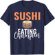 Japanese Food Sushi Eating Champion T-Shirt - T-Shirt | Navy