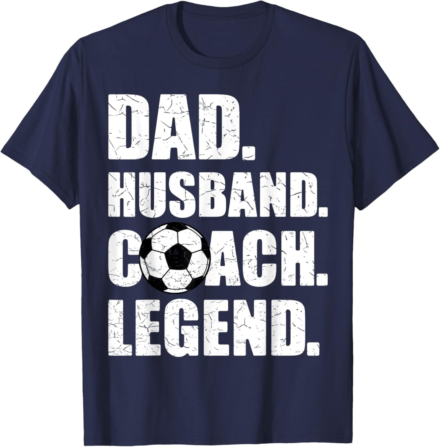 Dad Husband Coach Legend Father Papa Daddy Soccer Coach T-Shirt - T-Shirt | Navy