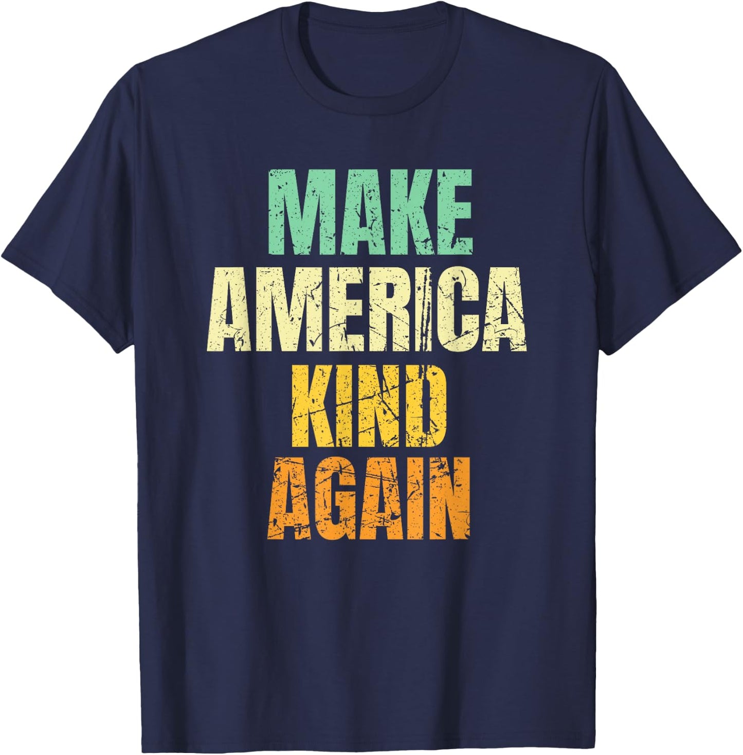Vintage Make America Kind Again T-Shirt - T-Shirt | Navy