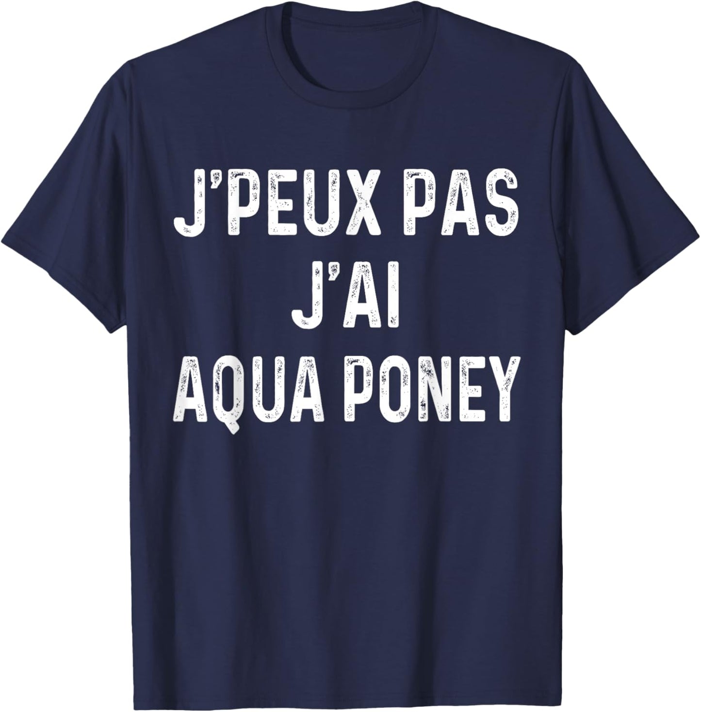 I Can't Have Aqua Pony , Black, S T-Shirt - T-Shirt | Navy