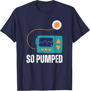 So Pumped Insulin Pump Diabetic Type 1 Diabetes Awareness T-Shirt - T-Shirt | Navy