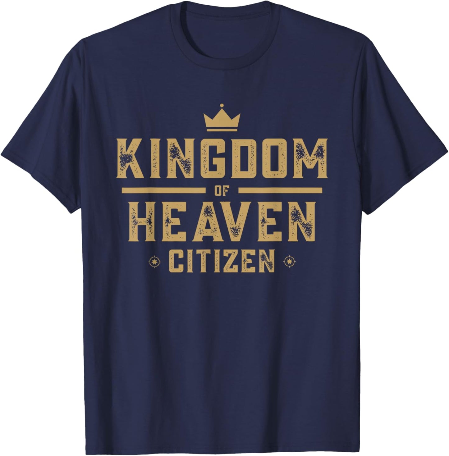 Kingdom of Heaven Citizen Jesus is King Christian Men Women T-Shirt - T-Shirt | Navy