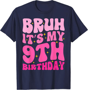 Bruh It's My 9th Birthday 9 Year Old 9yr Cute Groovy Pink T-Shirt - T-Shirt | Navy