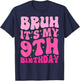 Bruh It's My 9th Birthday 9 Year Old 9yr Cute Groovy Pink T-Shirt - T-Shirt | Navy