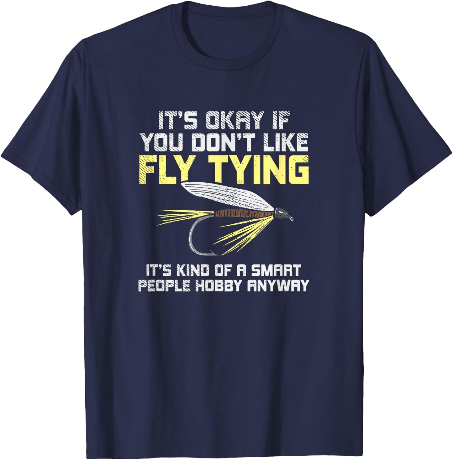 Funny Fishing Fly Fishing Gift T-Shirt - T-Shirt | Navy
