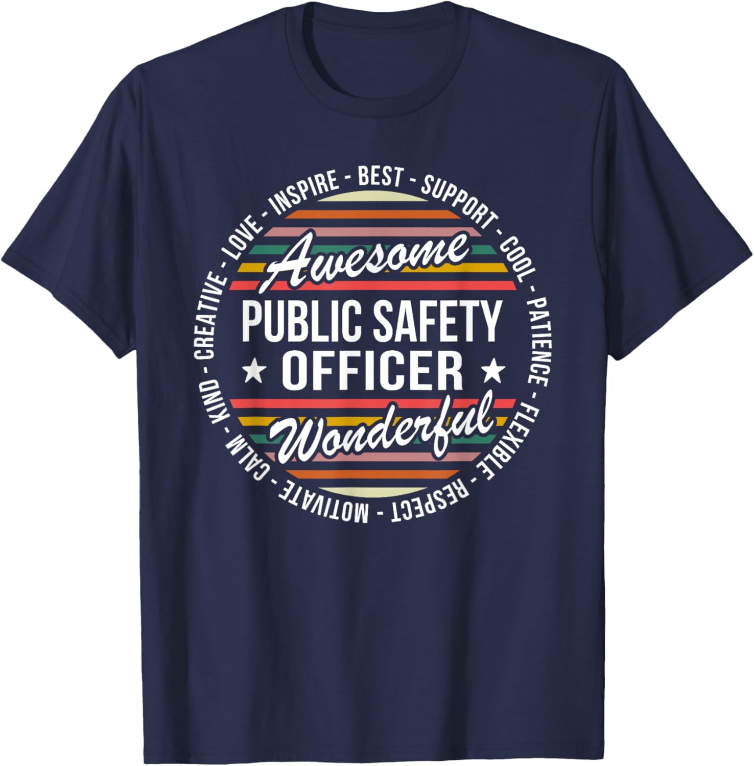 Public Safety Officer Gifts Appreciation Inspire T-Shirt - T-Shirt | Navy