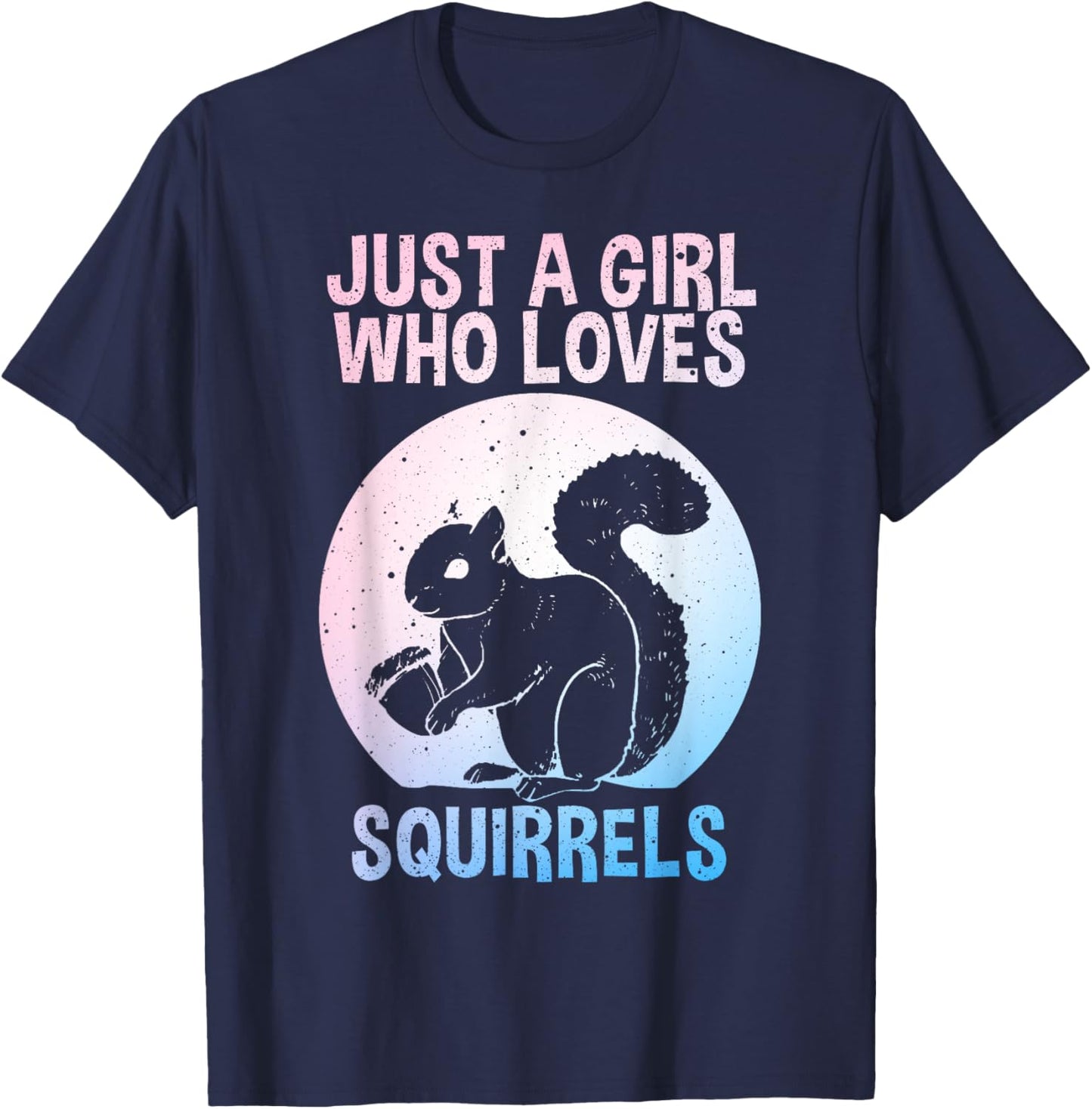 Funny Squirrel Designs For Girls Women Mom Chipmunk Lovers T-Shirt - T-Shirt | Navy