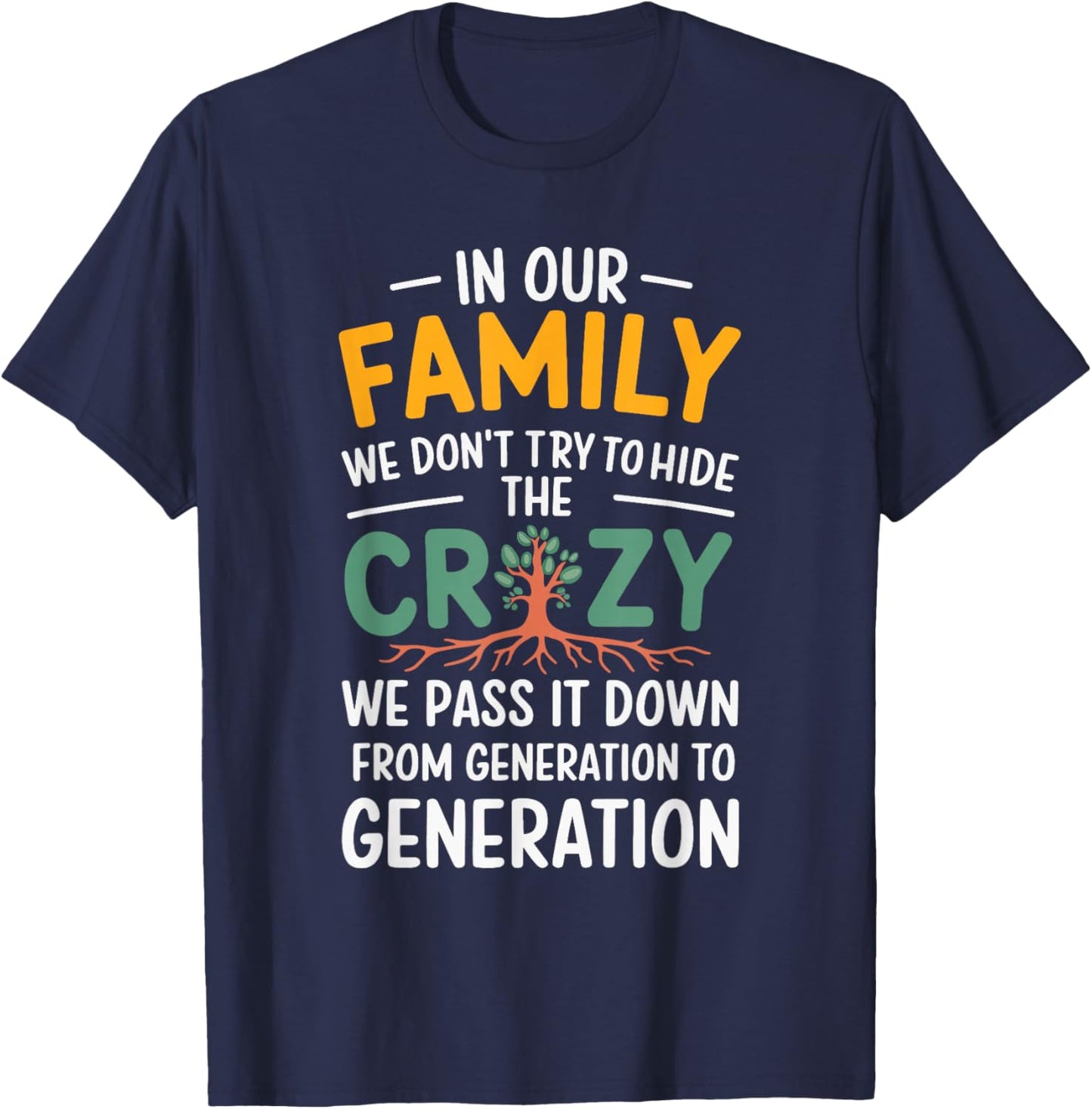 Crazy Generation Family Reunion Tradition -Adults Family Black Small T-Shirt - T-Shirt | Navy