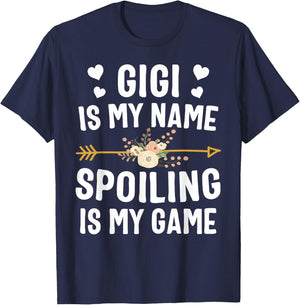 Gigi Is My Name Spoiling Is My Game Shirt Mothers Day T-Shirt - T-Shirt | Navy