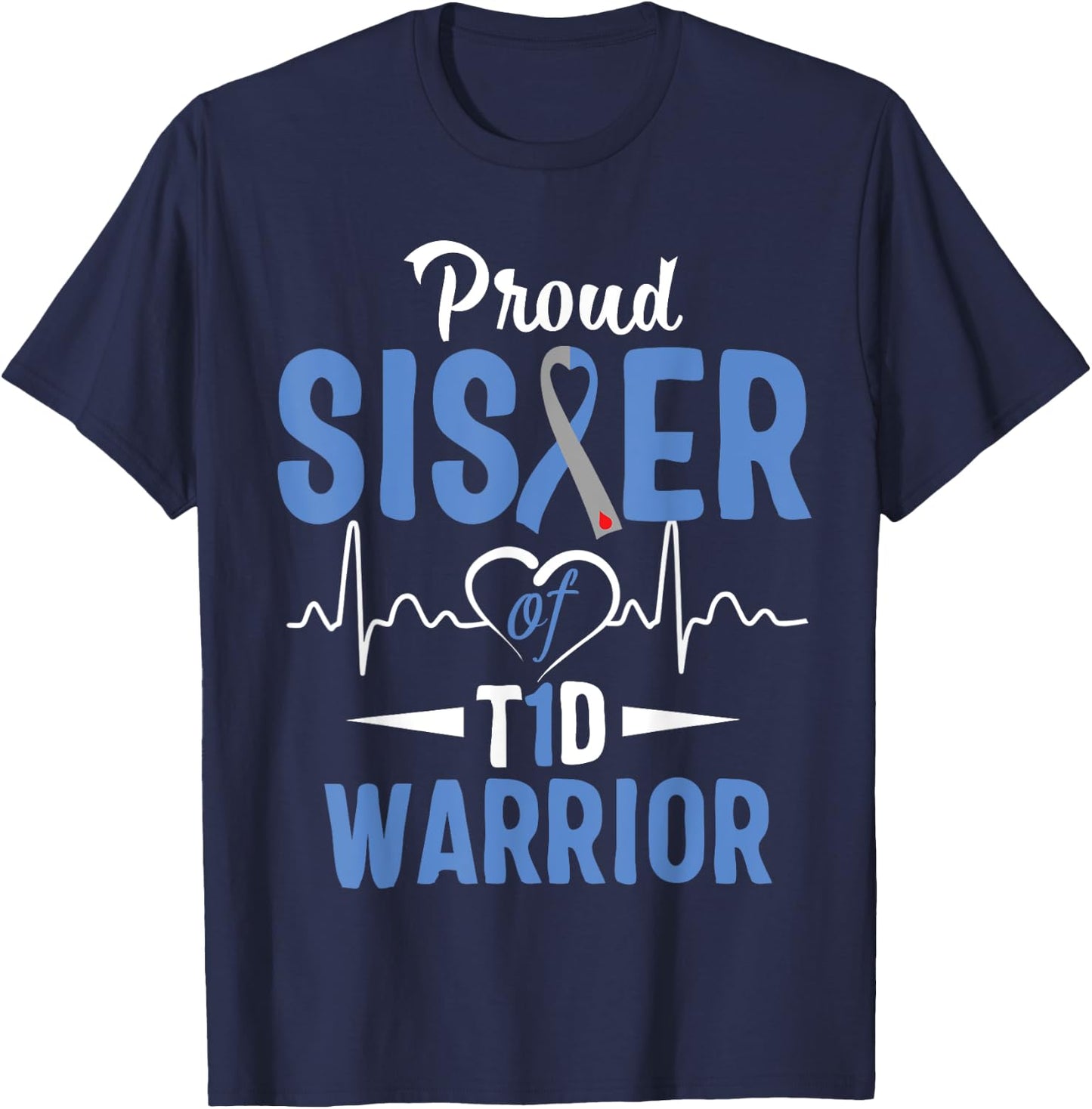 T1D Proud Sister Diabetes Awareness Type 1 Insulin Pancreas T-Shirt - T-Shirt | Navy