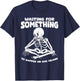 Funny Skeleton Waiting for Something To Happen on Oak Island T-Shirt - T-Shirt | Navy