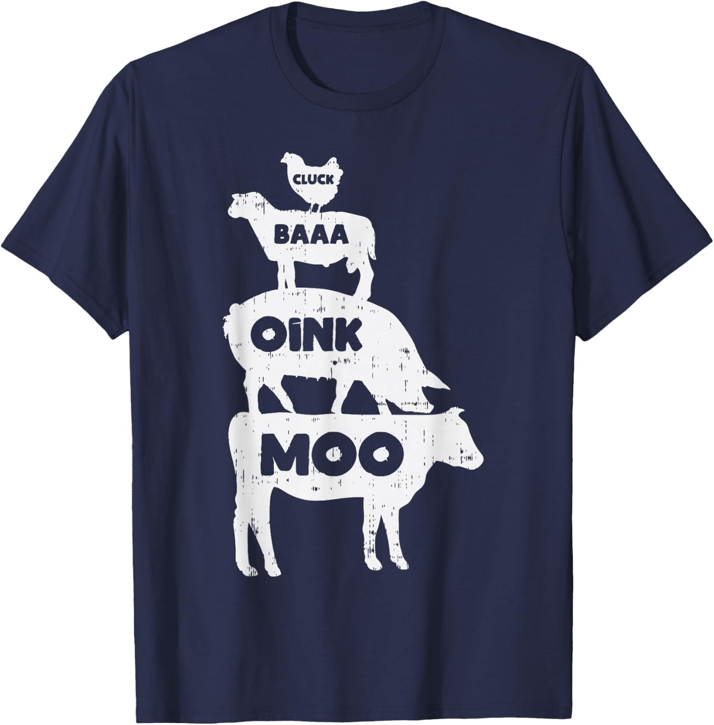Cluck Baaa Oink Moo Country Farm Animal Farming Farmer Gift T-Shirt - T-Shirt | Navy