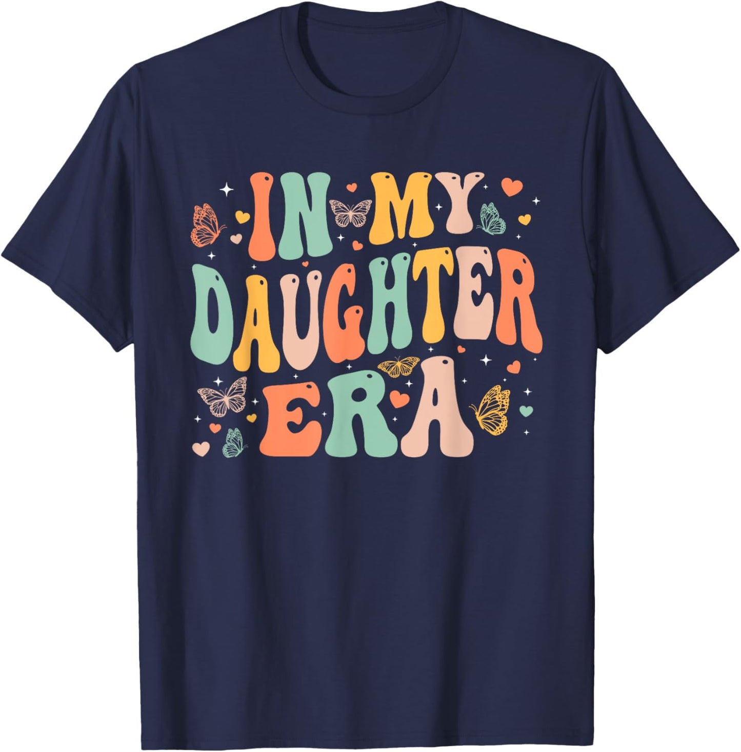 Retro Groovy In My Daughter Era Mother's Day Kids Girls T-Shirt - T-Shirt | Navy