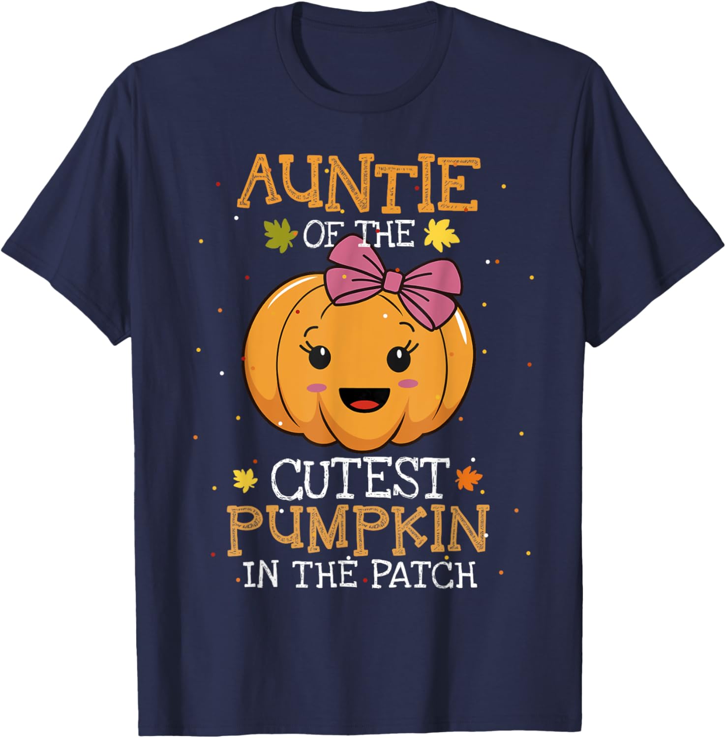 Auntie Of The Cutest Pumpkin In The Patch Halloween T-Shirt - T-Shirt | Navy