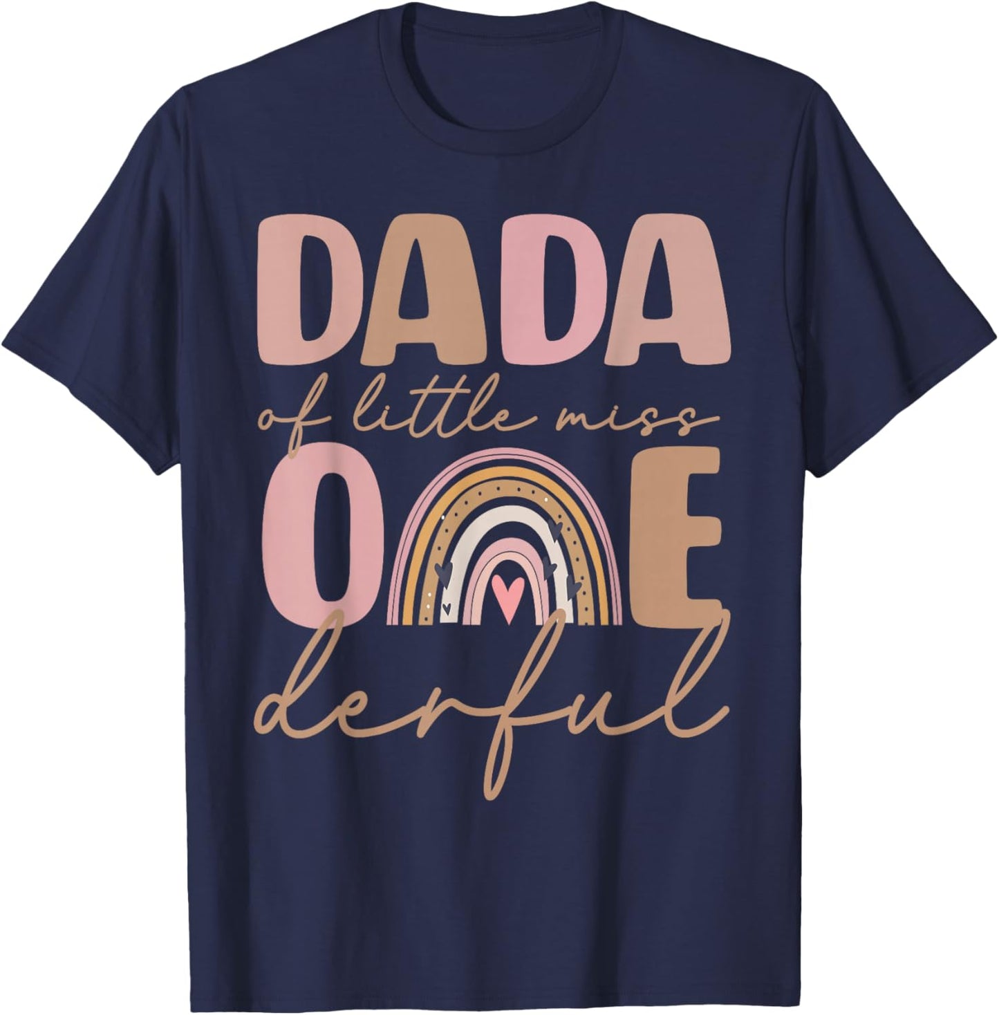 Dada of Little Miss Onederful First Birthday Boho Rainbow T-Shirt - T-Shirt | Navy