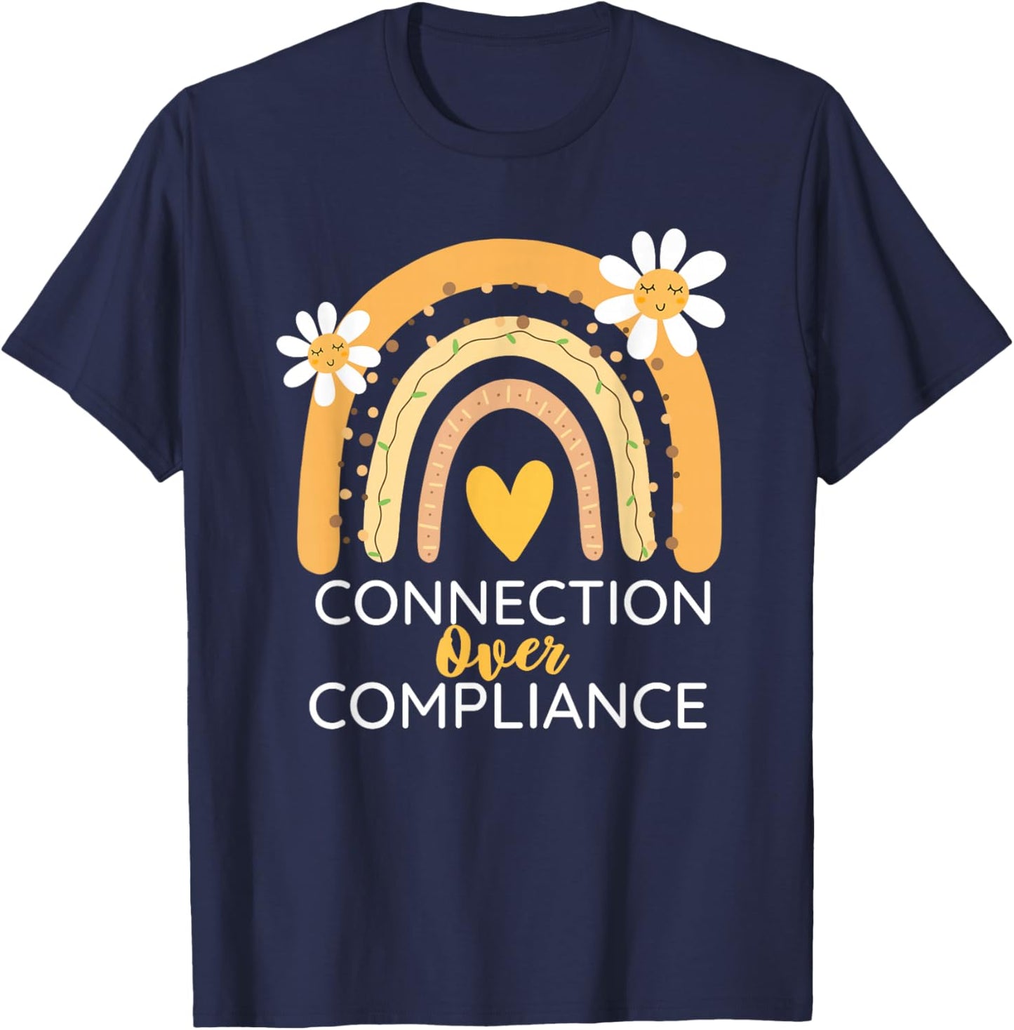 Autism Awareness Month Connection Over Compliance Support T-Shirt - T-Shirt | Navy