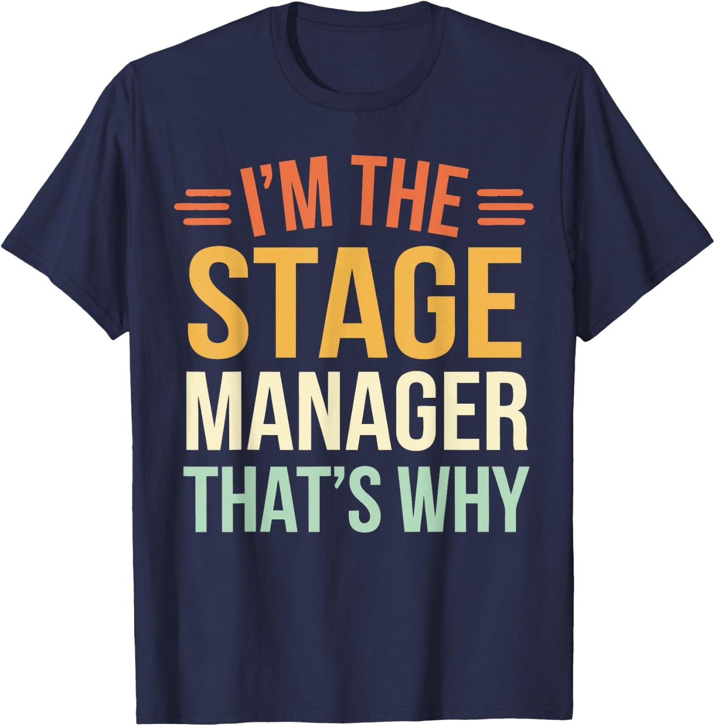 Theatre Stage Manager T-Shirt - T-Shirt | Navy