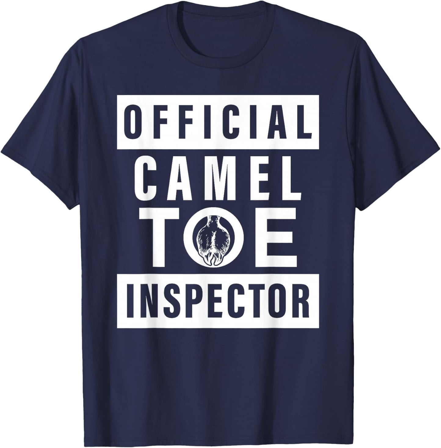 Official Camel Toe Inspector - Funny Sarcastic Adult Humour T-Shirt - T-Shirt | Navy