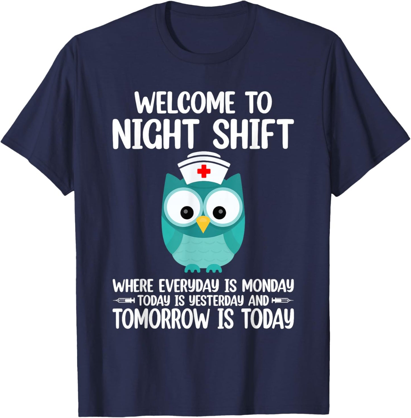 BSN LPN CNA Funny Nursing Owl Welcome To Night Shift Nurse T-Shirt - T-Shirt | Navy
