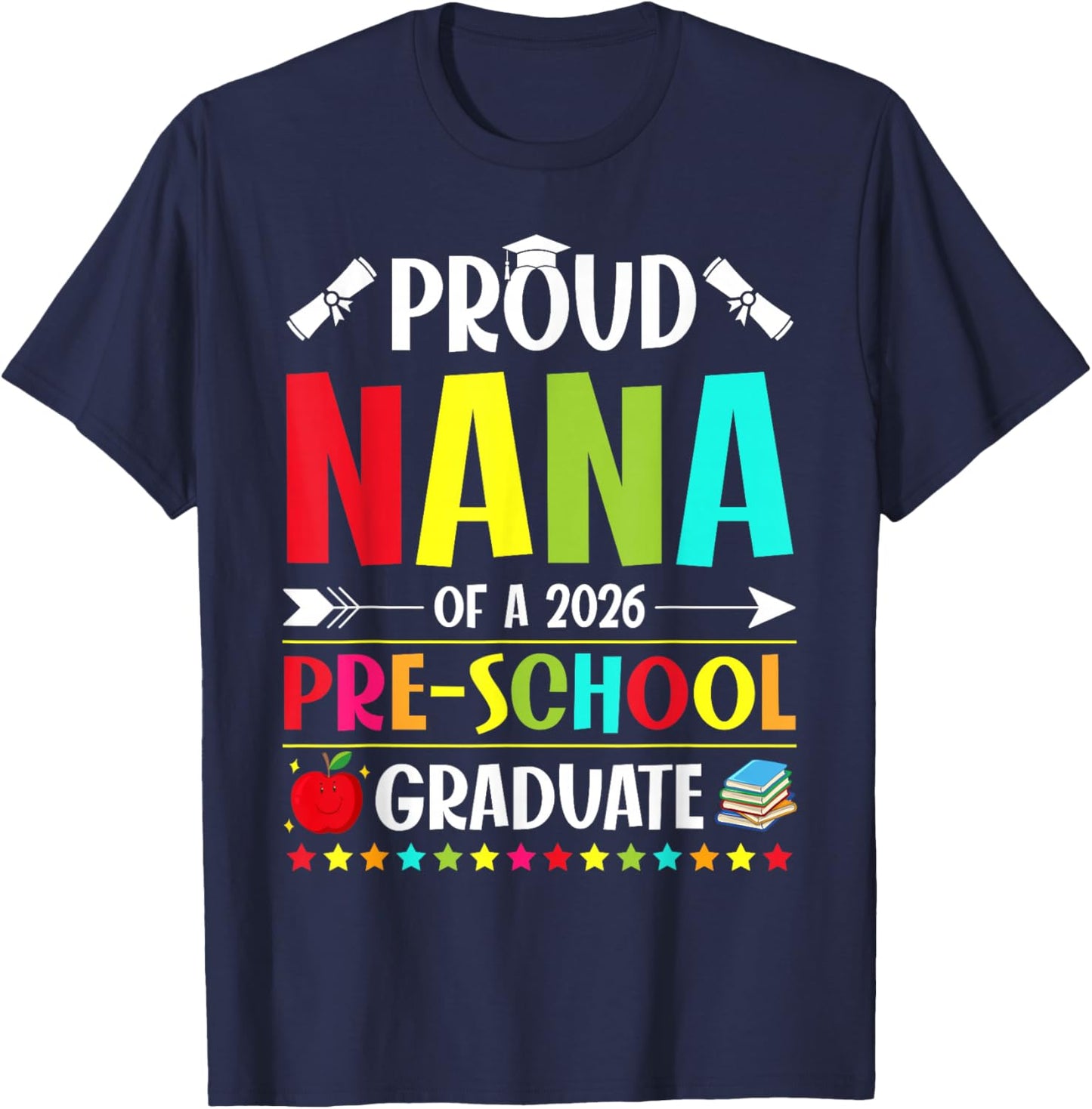Proud Nana of a Class of 2026 Preschool Graduate Graduation T-Shirt - T-Shirt | Navy