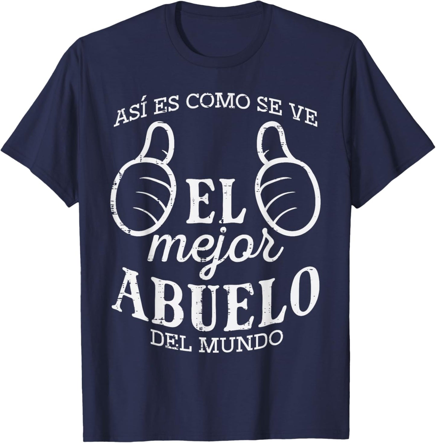Fathers Day El Mejor Abuelo Del Mundo Spanish Grandpa Papa T-Shirt - T-Shirt | Navy