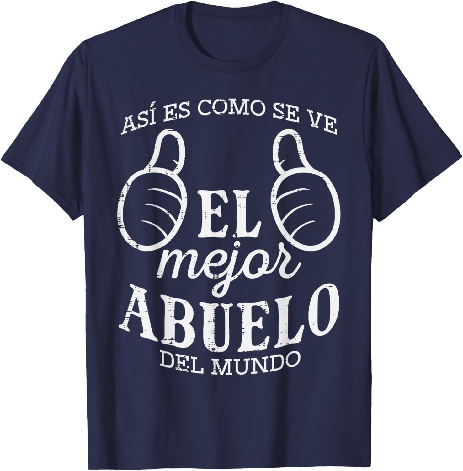 Fathers Day El Mejor Abuelo Del Mundo Spanish Grandpa Papa T-Shirt - T-Shirt | Navy