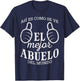 Fathers Day El Mejor Abuelo Del Mundo Spanish Grandpa Papa T-Shirt - T-Shirt | Navy