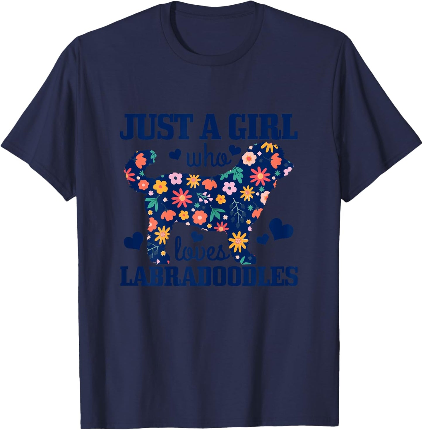 Just A Girl Who Loves Labradoodles Dog Funny Gift T-Shirt - T-Shirt | Navy