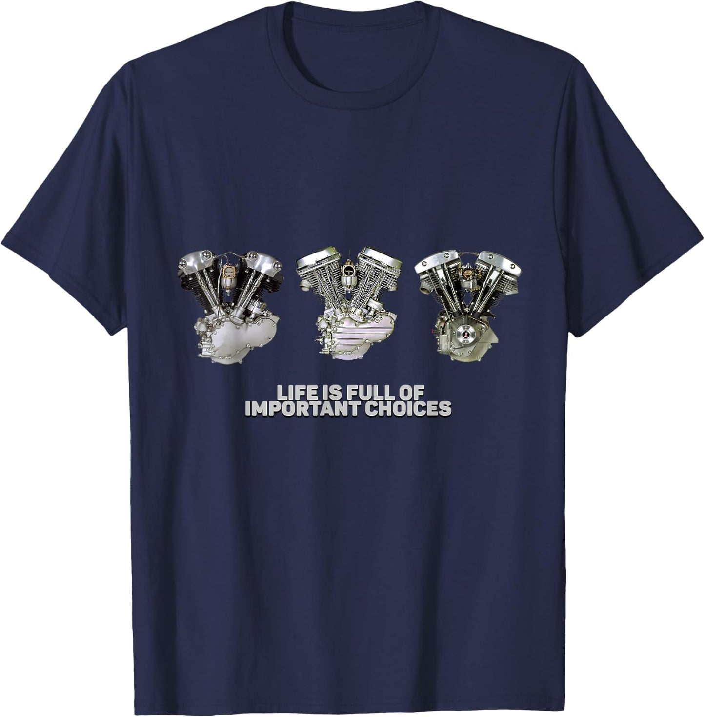 Shovelhead Knucklehead Panhead Biker Life is Full of Choices T-Shirt - T-Shirt | Navy