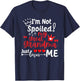 I'm Not Spoiled My Great Grandma Just Loves Me Kids Matching T-Shirt - T-Shirt | Navy