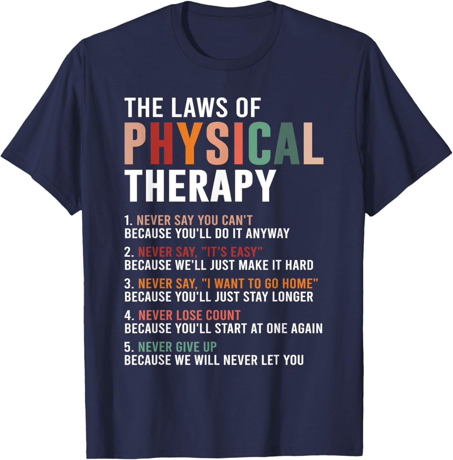The Laws Of Physical Therapy – Physical Therapist T-Shirt - T-Shirt | Navy